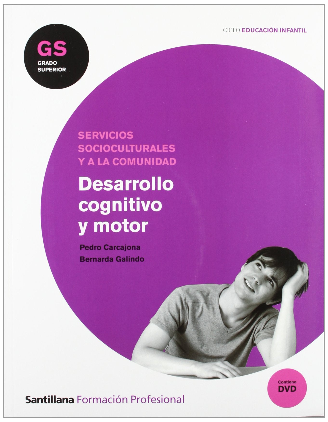 EDUCACION INFANTIL GS DESARROLLO COGNITIVO Y MOTOR book