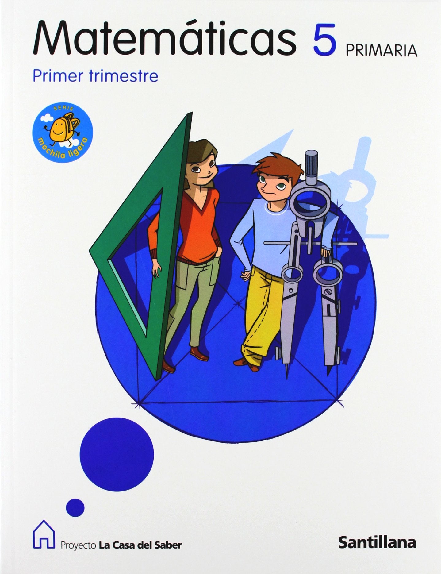 La Casa del Saber, Mochila ligera, Matemáticas, 5º Primaria Books