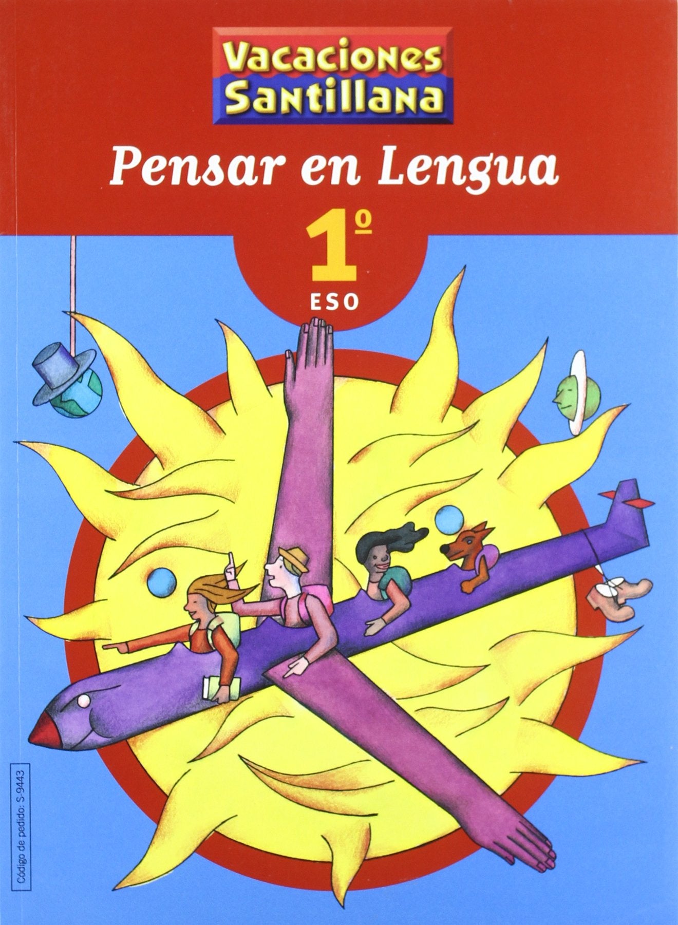 Vacaciones Santillana, pensar en lengua, 1 ESO Non-fiction