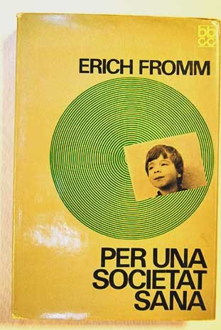 PER UNA SOCIETAT SANA (BIBLIOTECA BASICA CULTURA CONT) Books