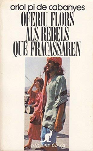 Oferiu flors als rebels que fracassaren (El Cangur) Contemporary literature