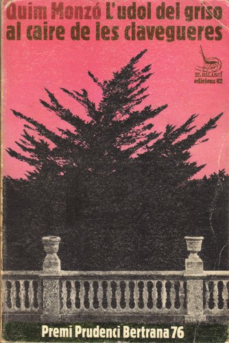 L'udol del griso al caire de les clavegueres (El Balancí) Contemporary literature