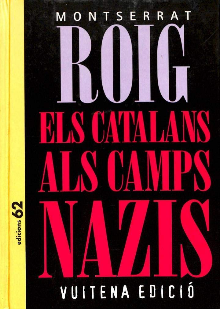 Els catalans als camps nazis (Cultura Catalana Contemporània) Books