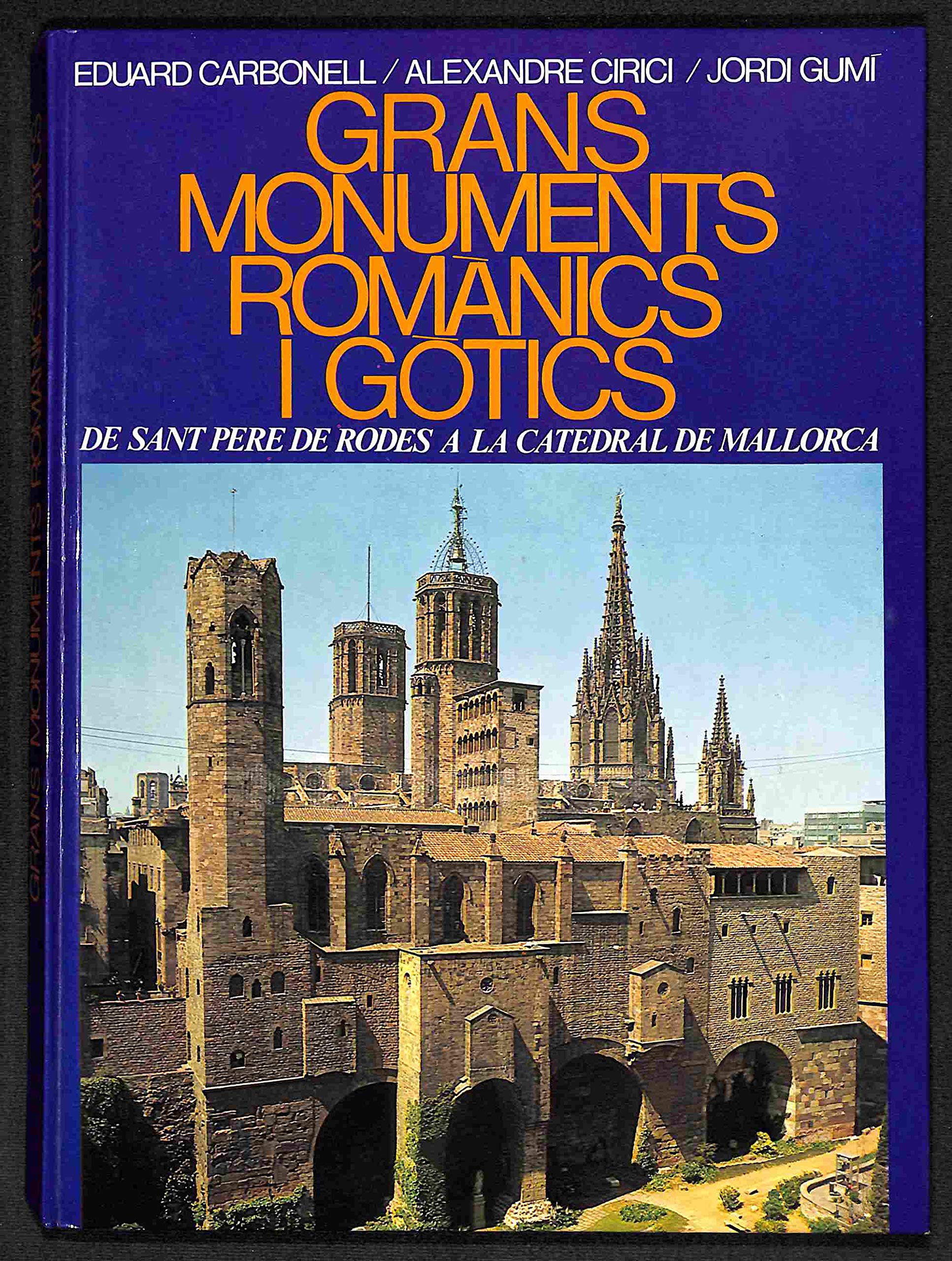 Grans monuments romanics i gotics book