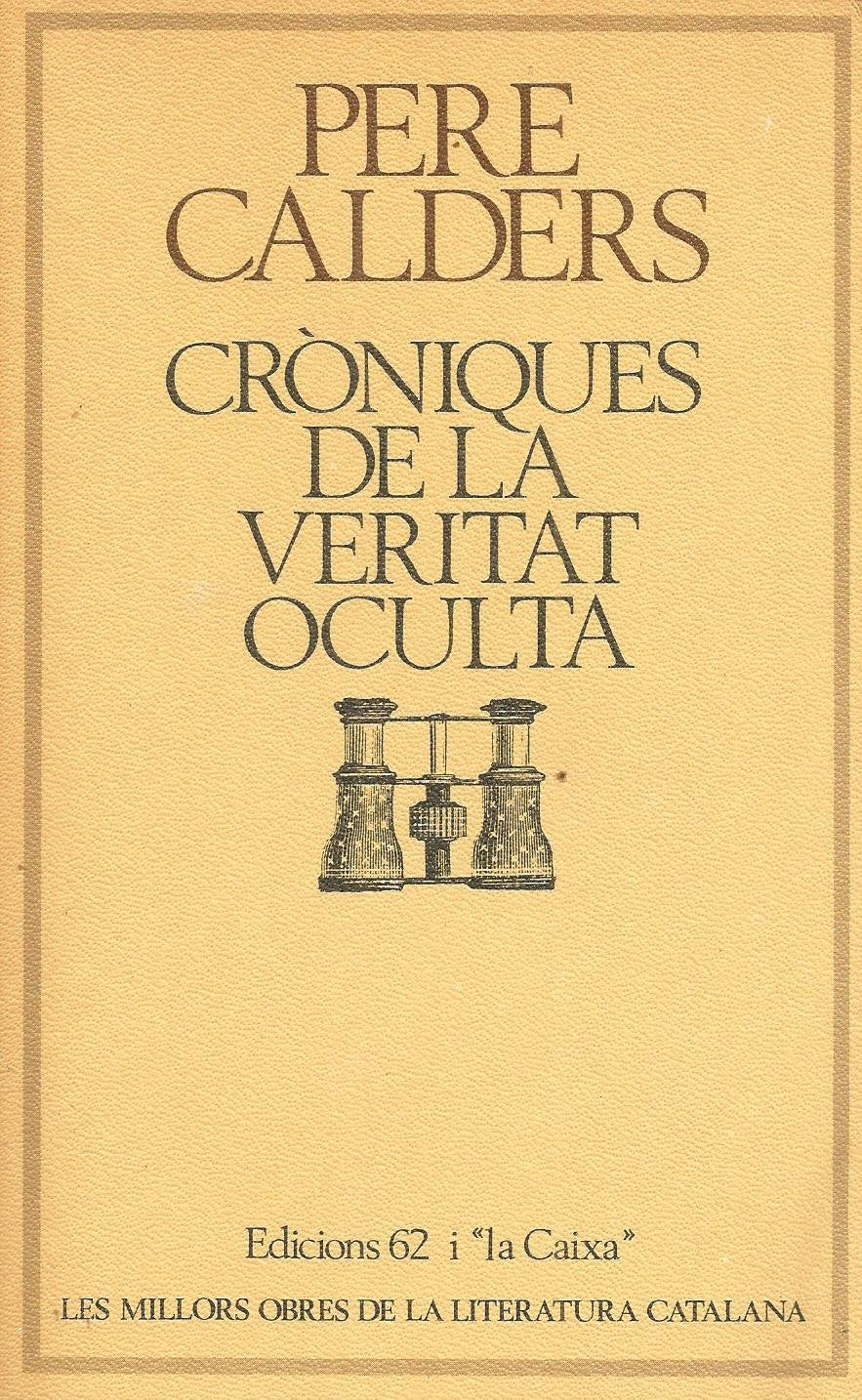 Cròniques de la veritat oculta (MOLC - Les Millors Obres de la) Contemporary literature