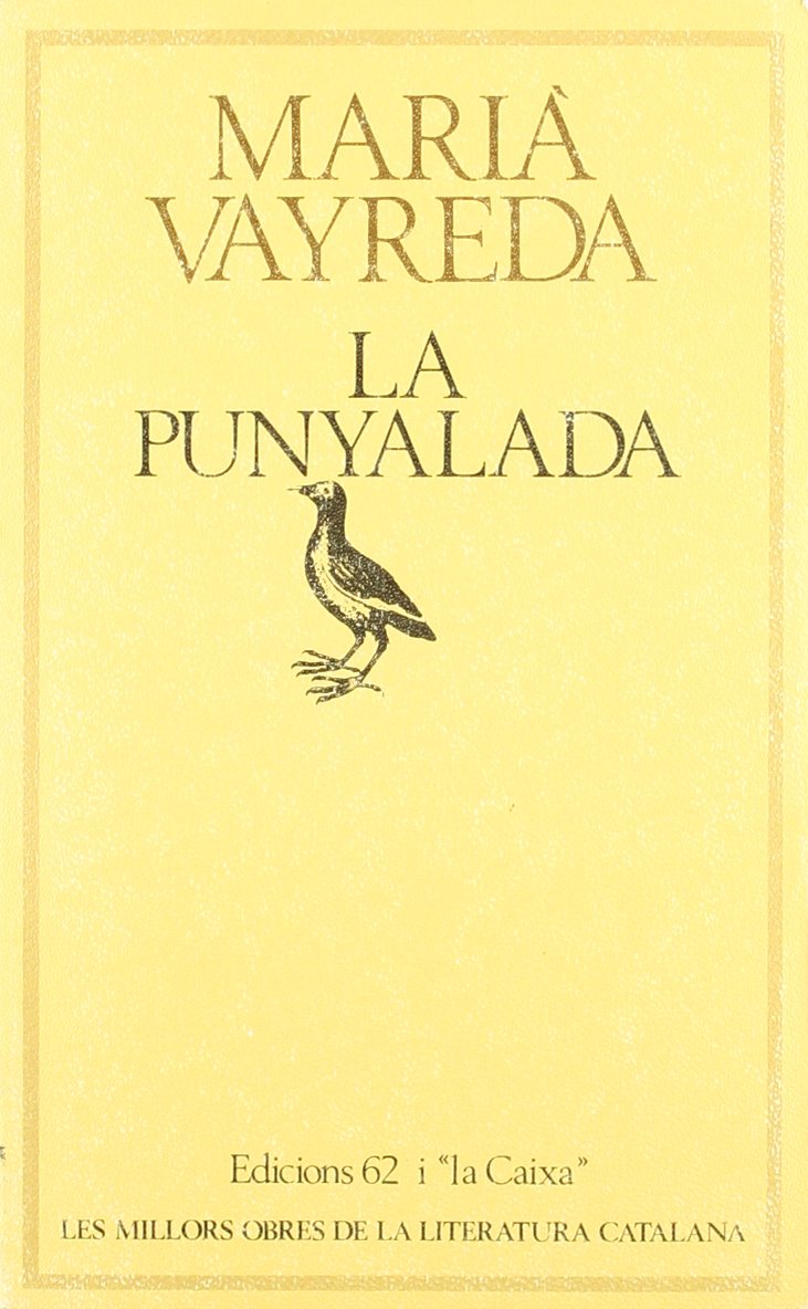 La punyalada (MOLC - Les Millors Obres de la Literatura Catalana, Band 40) Books