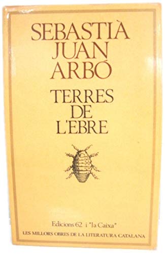 Terres de l'Ebre (MOLC - Les Millors Obres de la Literatura Catalana, Band 45) Books