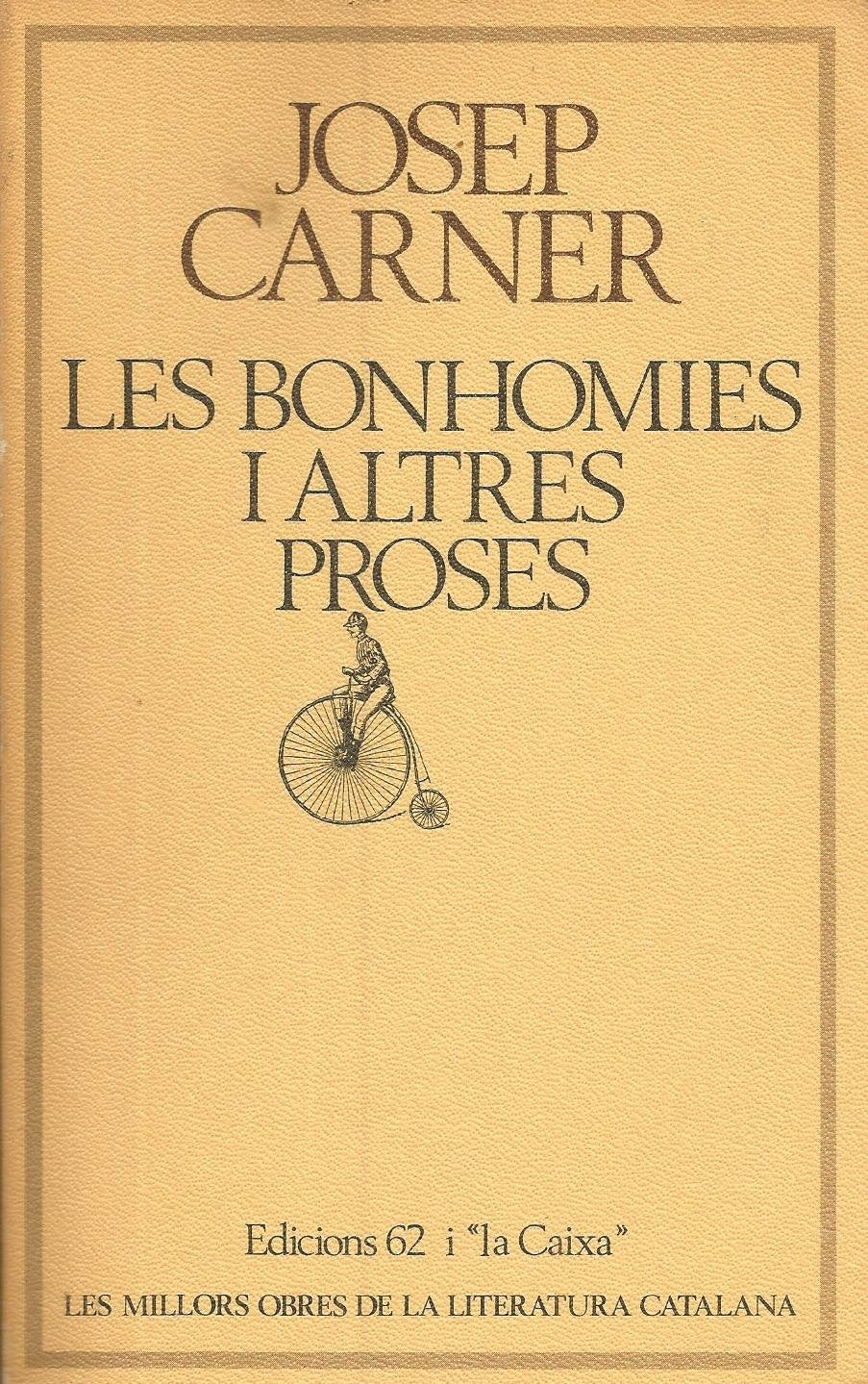 Les bonhomies i altres proses (MOLC - Les Millors Obres de la) Contemporary literature