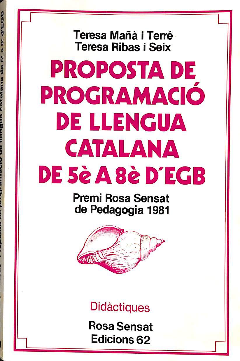 Proposta de programació de llengua catalana de 5è a 8è d'EGB (Rosa Sensat) Books