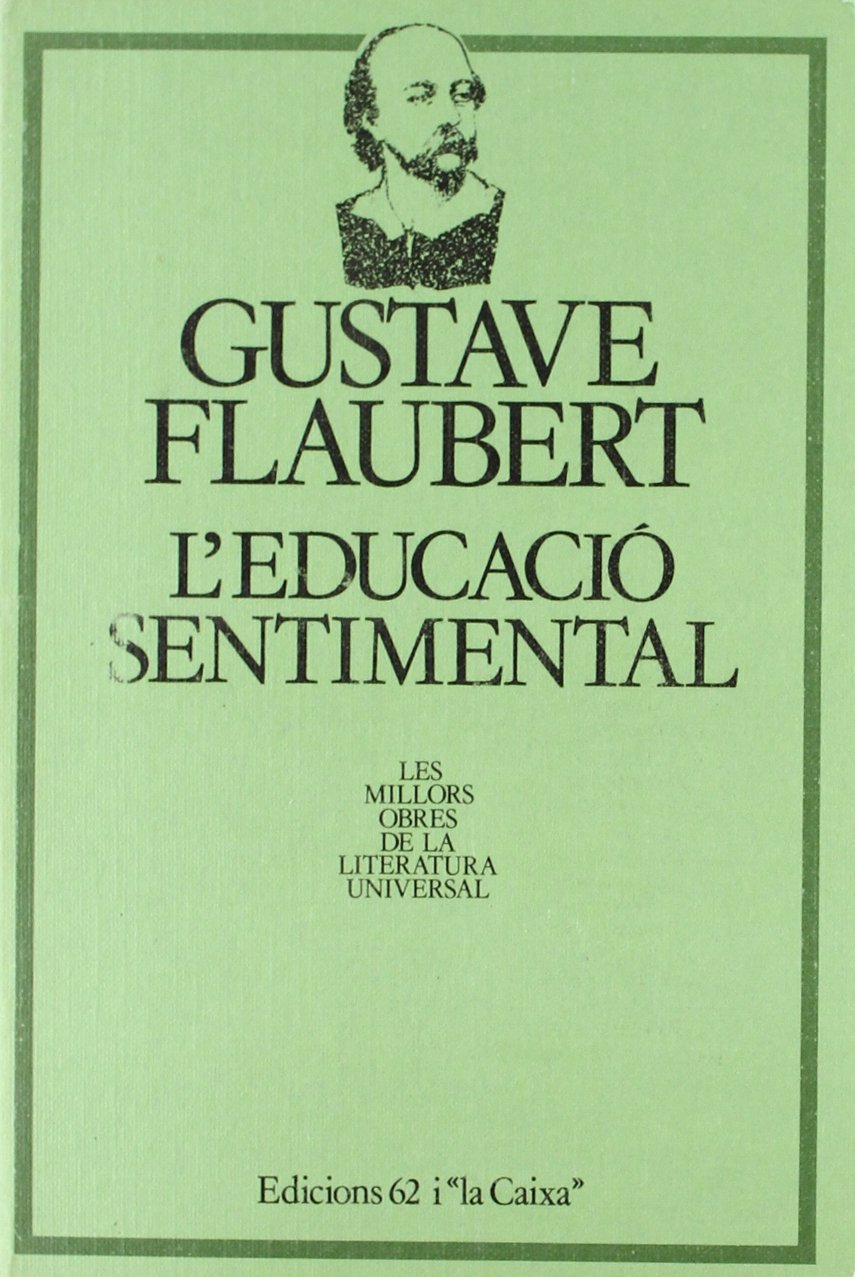 L'educació sentimental (MOLU-Les Millors Obres de la L) Contemporary literature