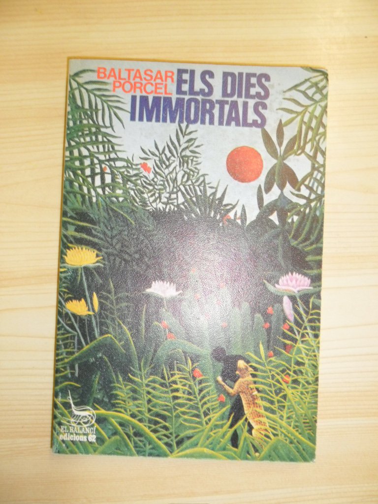 Els dies immortals (El Balancí, Band 168) Books