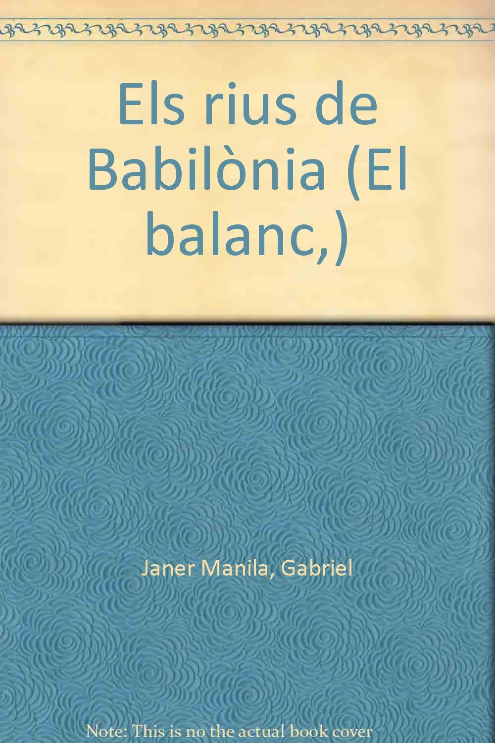 Els rius de Babilònia (El Balancí) Contemporary literature