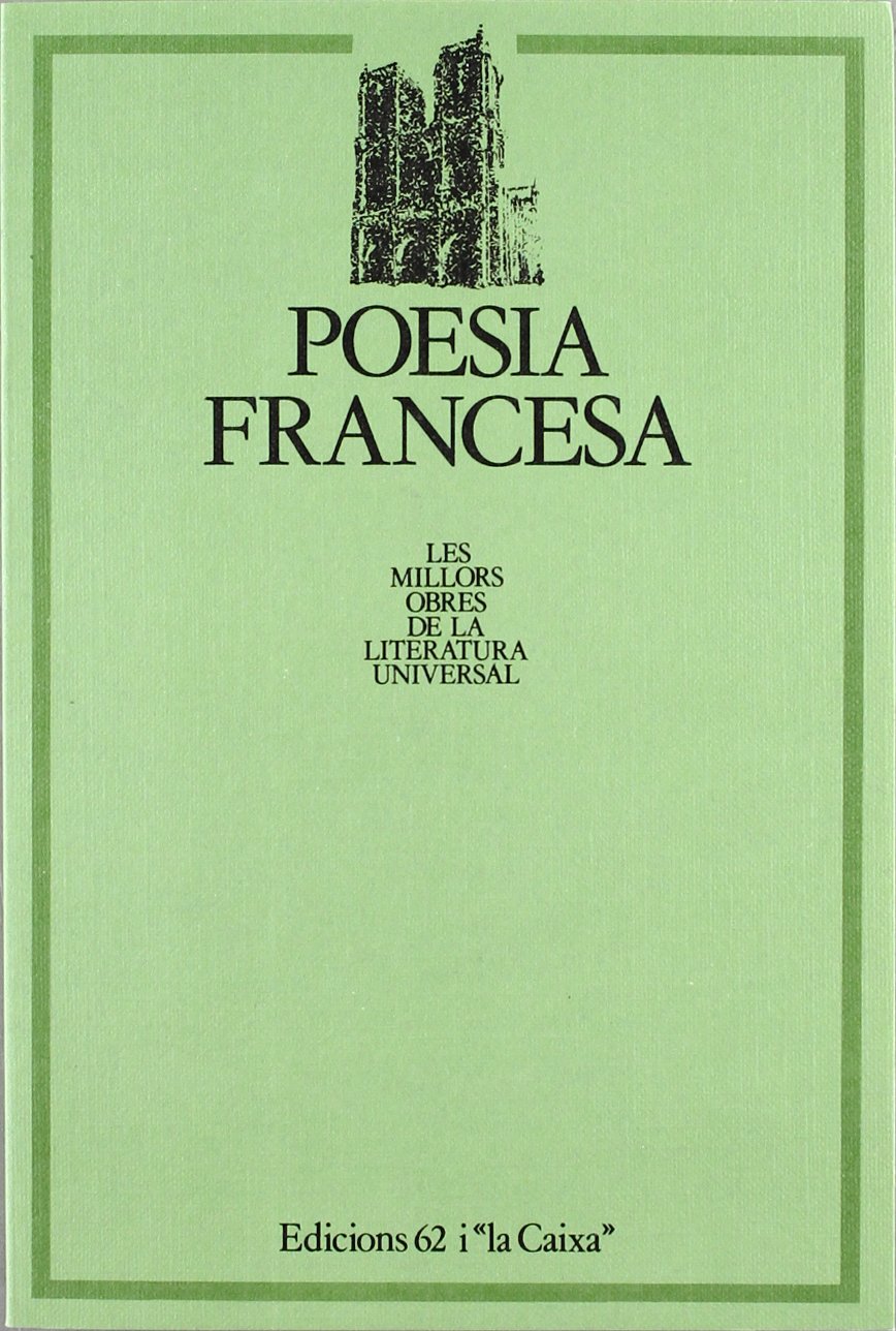 Poesia francesa.: Antologia (MOLU-Les Millors Obres de la L) Contemporary literature