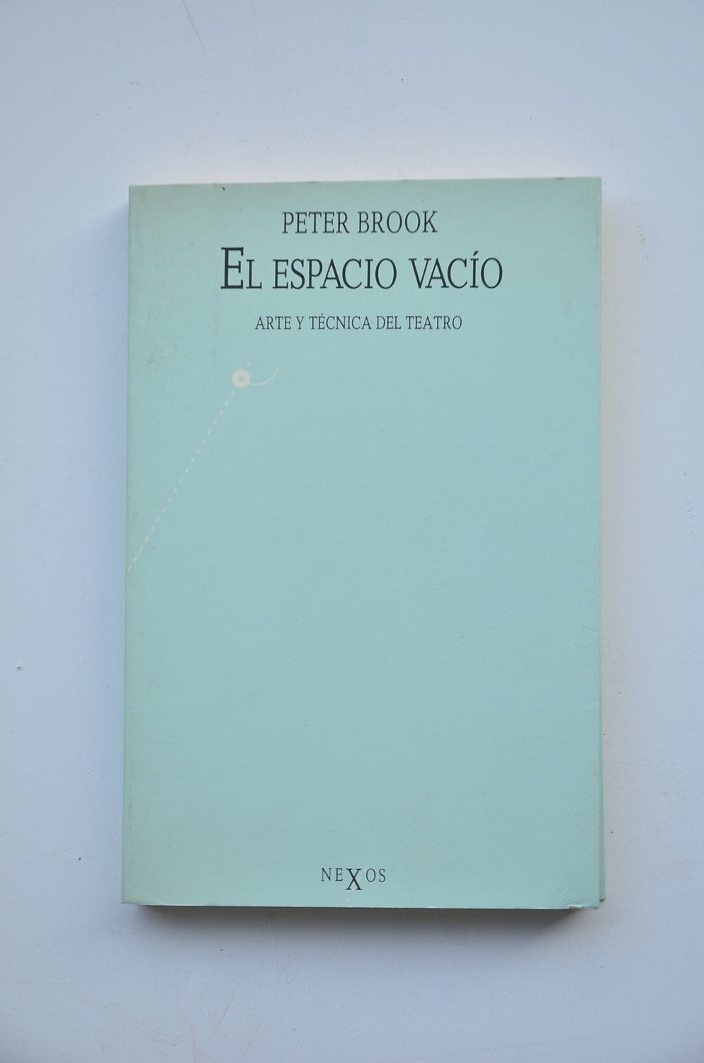 El espacio vacío: Arte y técnica del teatro Books