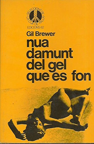 Nua damunt el gel que es fon (Seleccions de la Cua de Palla) Contemporary literature