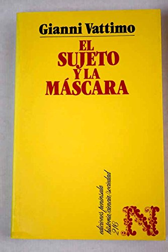 El sujeto y la máscara: Nietzsche y el problema de la liberación Books