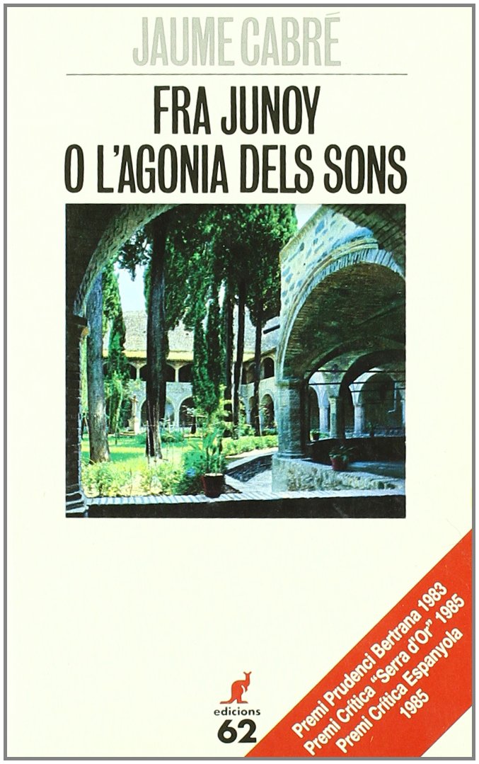 Fra Junoy o l'agonia dels sons (El Cangur) Contemporary literature