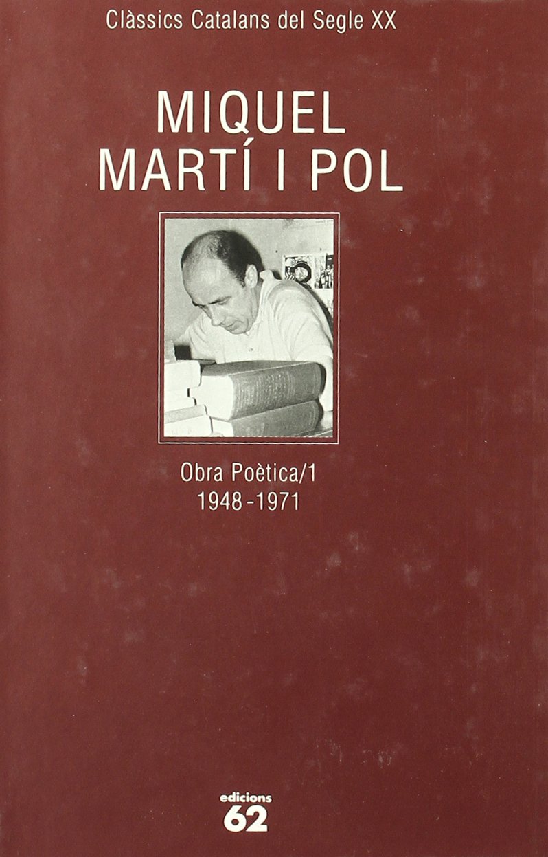 Obra poètica I (1948-1971) (Clàssics Catalans Segle XX) Classics