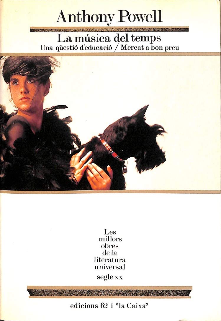La música del temps (primeres novel·les).: Una qüestió d'educació. Mercat a bon preu (MOLU s.XX - Les Millors Obres de la Literatura Universal Segle XX, Band 43) Books