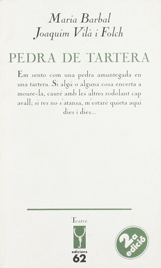 Pedra de tartera (El Galliner. L'Escorpí/Teatre) Drama