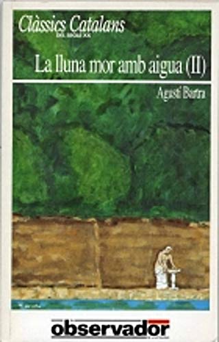 LA LLUNA MOR AMB AIGUA II book