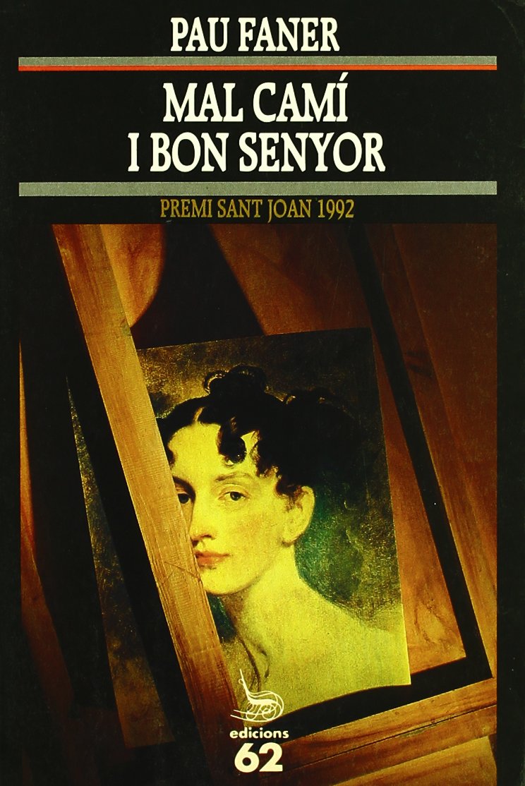 Mal camí i bon senyor (El Balancí) Contemporary literature