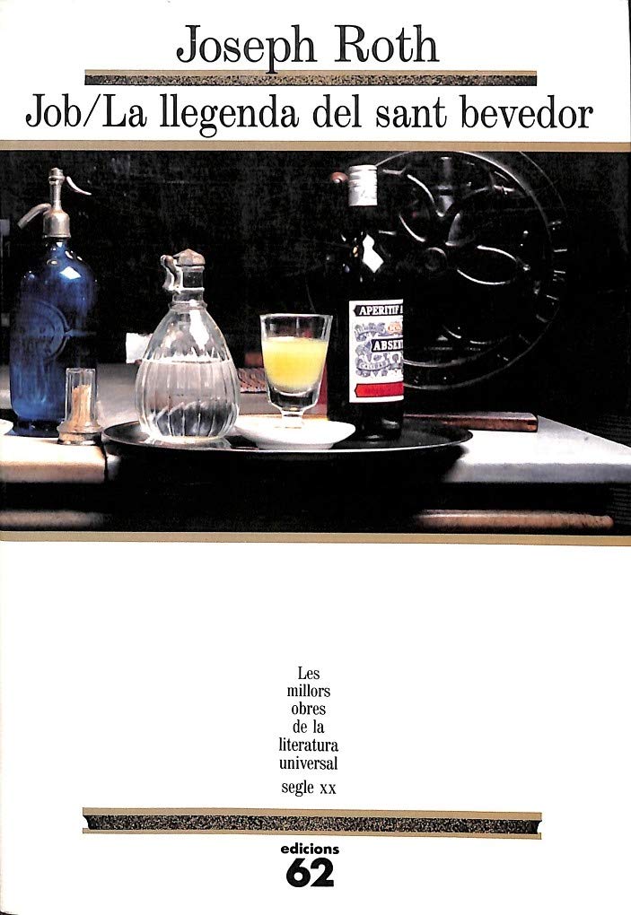 Job / La llegenda del sant bevedor book