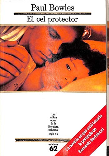 El cel protector (MOLU s.XX - Les Millors Obres de la Literatura Universal Segle XX, Band 89) Books