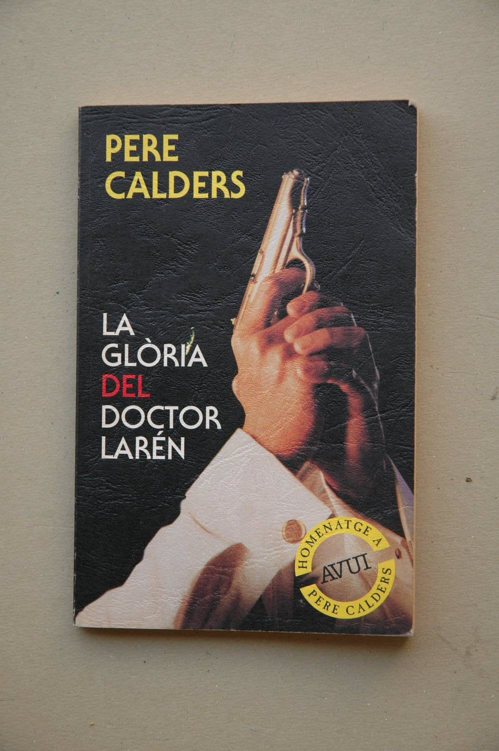 La Glòria del doctor Larén (El Balancí) Contemporary literature