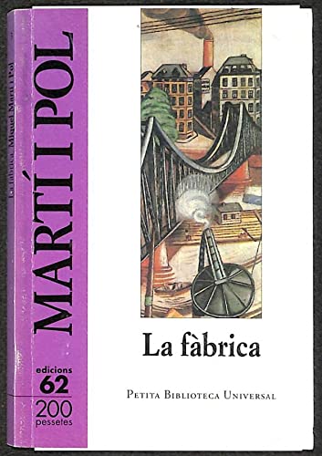 La fàbrica: 1958-1959 / 1970-1971 (Petita Biblioteca Universal) Books