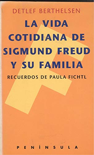 La vida cotidiana de Sigmund Freud y su familia: Recuerdos de Paula F book