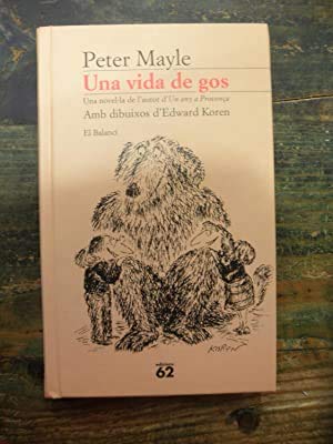 Una vida de gos (El Balancí, Band 278) Books