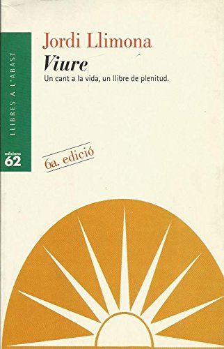 Viure.: L'esdevenir de cada dia (Llibres a l'Abast) book