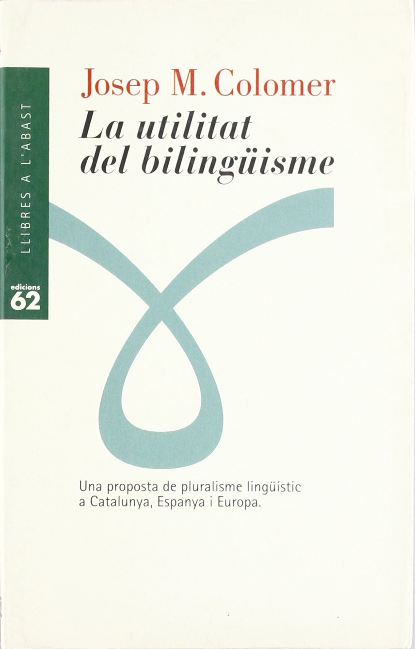 La utilitat del bilingüisme (Llibres a l'Abast, Band 294) Books