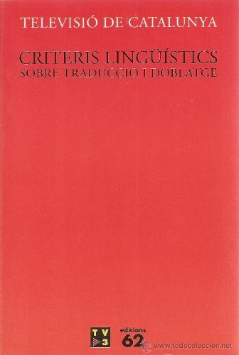 Criteris linguistics sobre traduccio I doblatge book