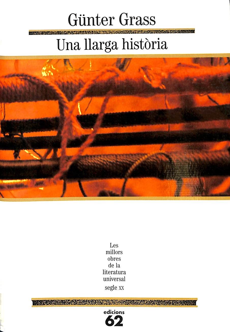 Una llarga història (MOLU s.XX - Les Millors Obres de la Literatura Universal Segle XX, Band 115) Books