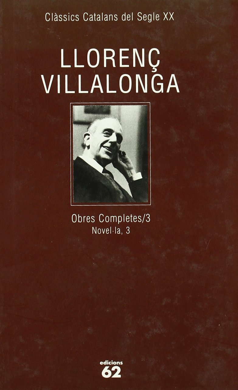 Obres completes III.: Novel·la III (Clàssics Catalans Segle XX) Classics