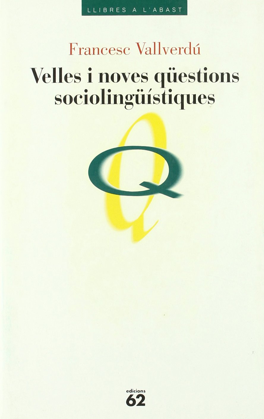 Velles i nves qüestions sociolingístiques (Llibres a l'abast) book