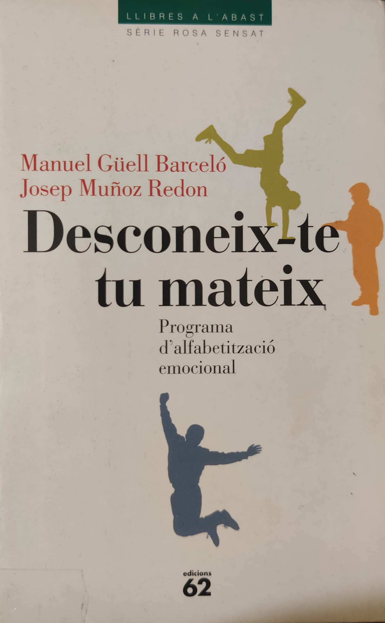 Desconeix-te tu mateix.: Programa d'alfabetització emocional (Llibres a l'Abast) Books