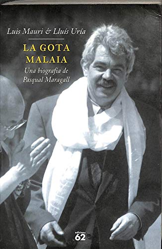 La gota malaia.: Una biografia de Pasqual Maragall book