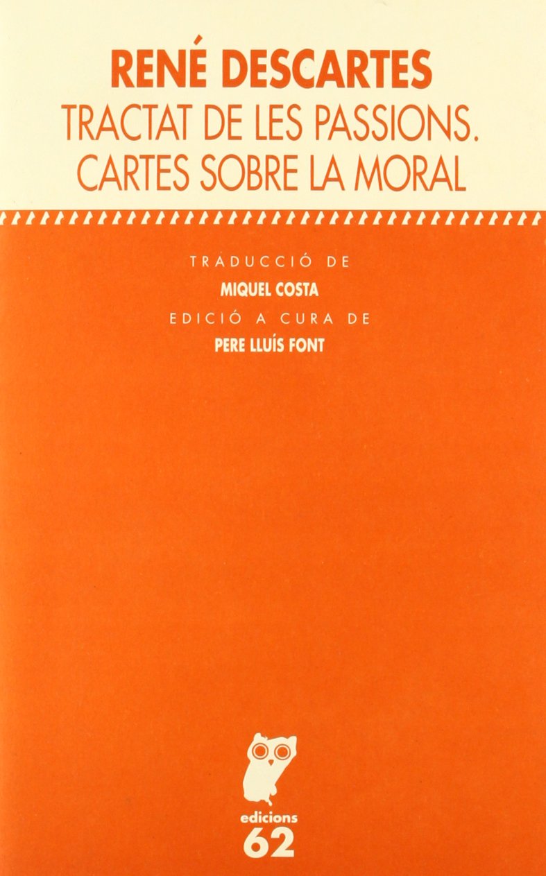 Tractat de les passions / Cartes sobre la moral (Textos Filosòfics) Books