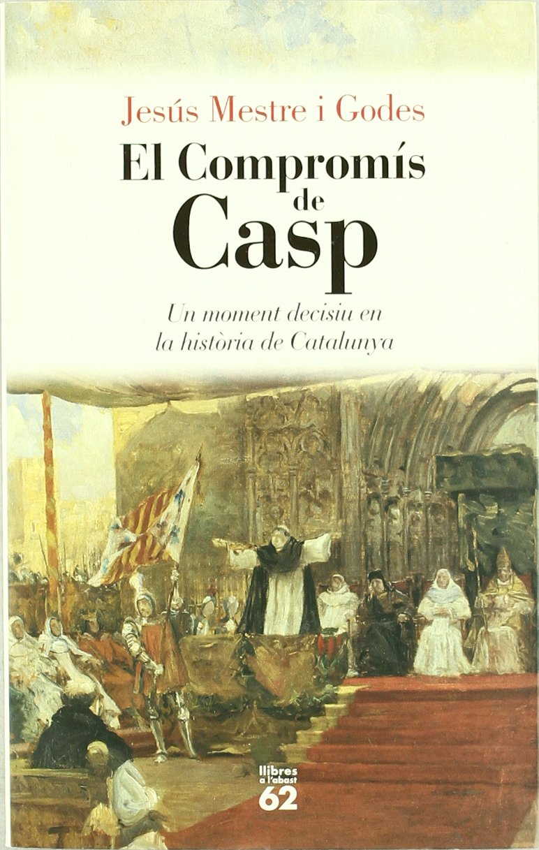 El compromís de Casp: Un moment decisiu en la història de Catalunya (Llibres a l'abast) book