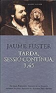 Tarda, sessió continua, 3,45 (Biblioteca Jaume Fuster, Band 3) Books
