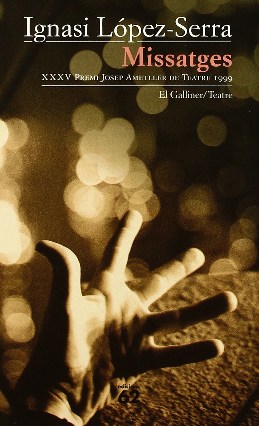 Missatges (El Galliner. L'Escorpí/Teatre) Books