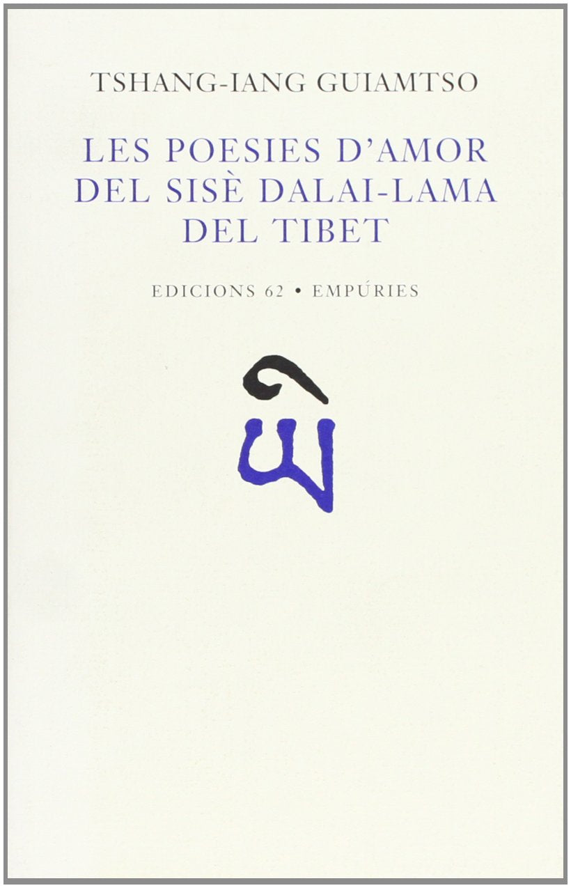 Les poesies d'amor del Sisè Dalai Lama del Tibet book