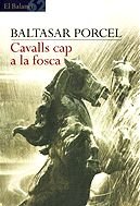 Cavalls cap a la fosca (El Balancí) Contemporary literature
