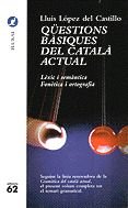 Qüestions bàsiques del català actual.: Lèxic i semàntica. Fonètica i ortografia (El Cangur) Novels & Short Stories