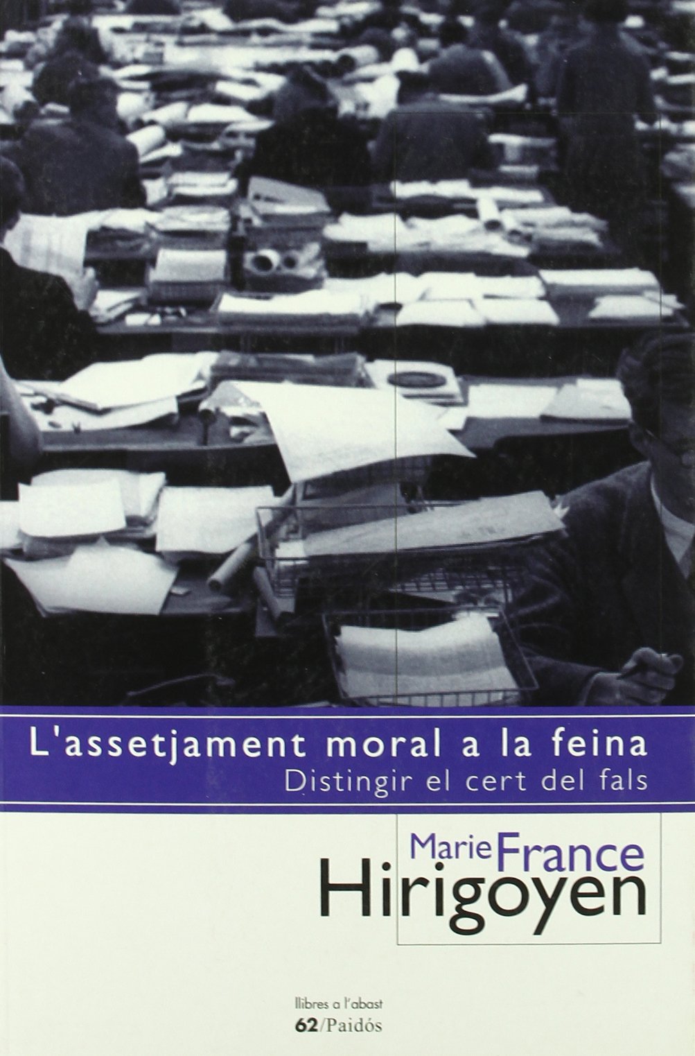 L'assetjament moral a la feina (Paidós / 62) Contemporary literature