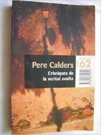 Cròniques de la veritat oculta (BUTXACA) Novels & Short Stories
