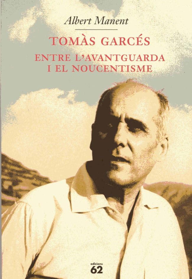 Tomàs Garcés, entre l'Avantguarda i el Noucentisme (Biografies i Memòries) Books